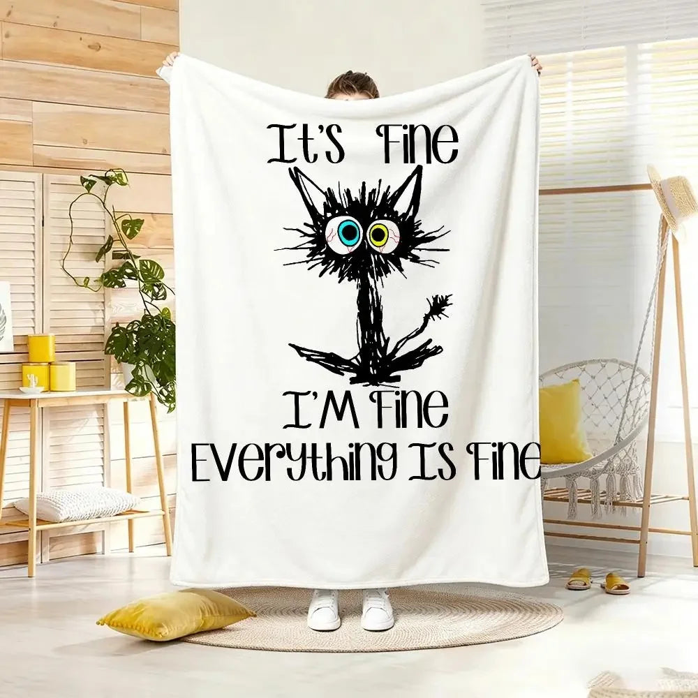 It's Fine I'm Fine Everything Is Fine Frazzled Blanket.